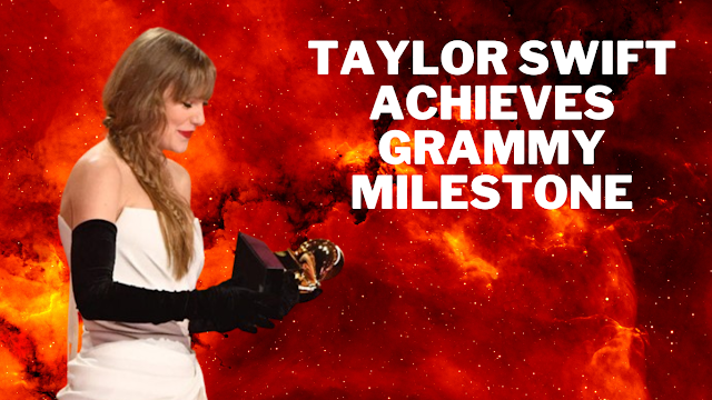 Taylor Swift Achieves Grammy Milestone